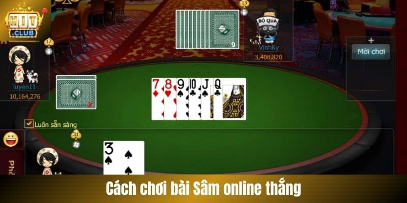 Cách chơi bài Sâm online thắng