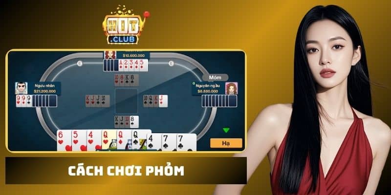 Cách chơi Phỏm