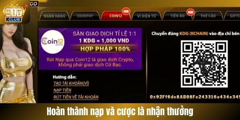 Hoàn thành nạp và cược là nhận thưởng