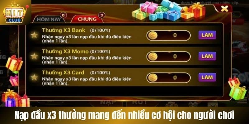 Nạp đầu x3 thưởng mang đến nhiều cơ hội cho người chơi
