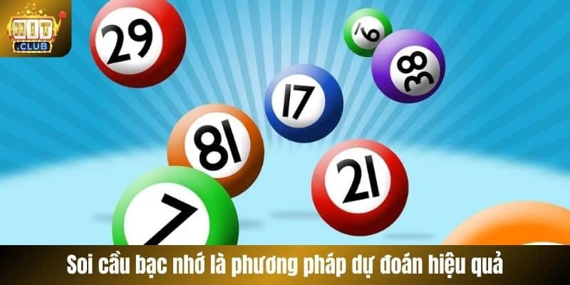 Soi cầu bạc nhớ là phương pháp dự đoán hiệu quả