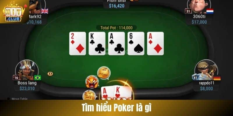 Tìm hiểu Poker là gì
