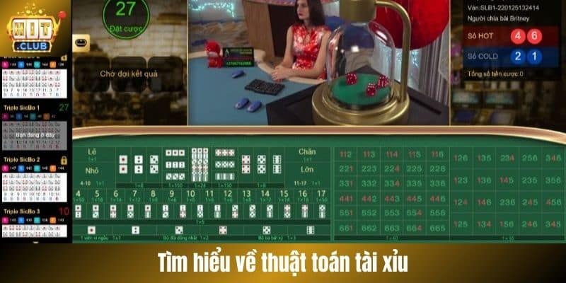 Tìm hiểu về thuật toán tài xỉu